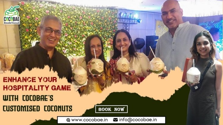 Introducing Cocobae: No. 1 Customized Coconut Water Brand In India